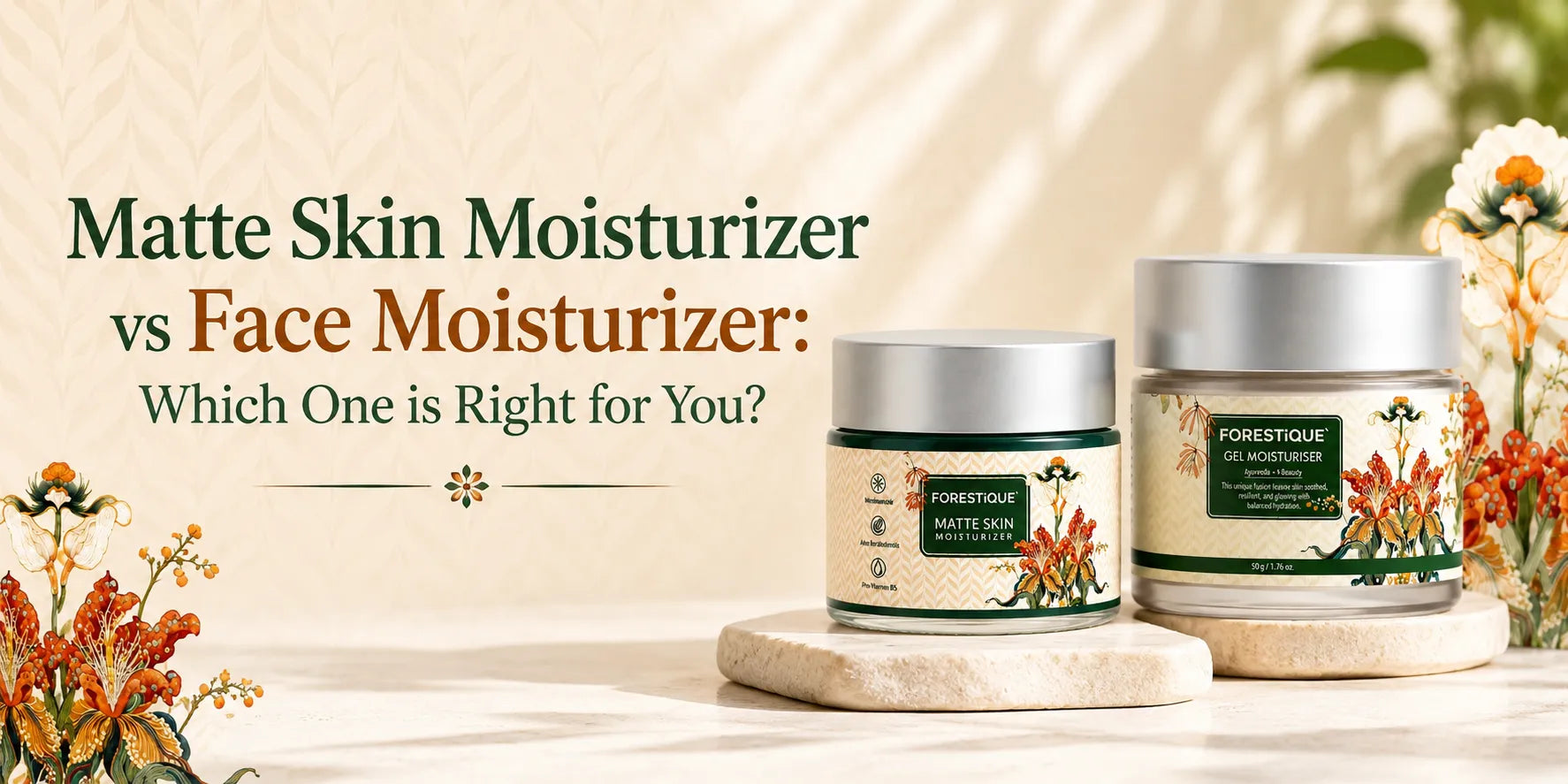 Matte Skin Moisturizer vs Face Moisturizer: Which One is Right for You?